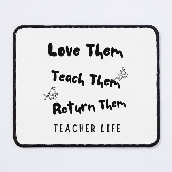 Item preview, Love Them Teach Them Return Them Funny Teacher designed and sold by Hamzakhotbi.