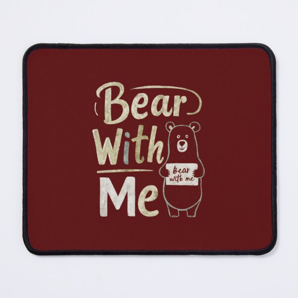 Item preview, Bear With Me designed and sold by 123ks.