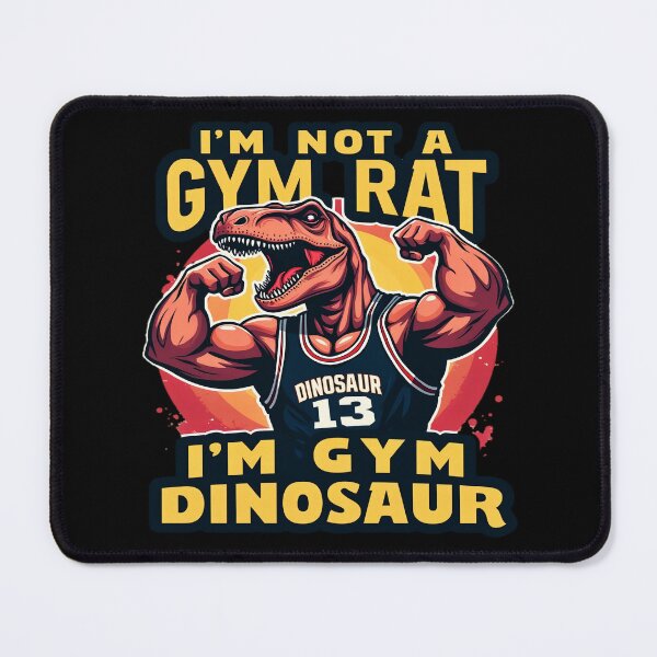 Item preview, I'm Not A Gym Rat, I'm Gym Dinosaur  designed and sold by AlphaTeez.