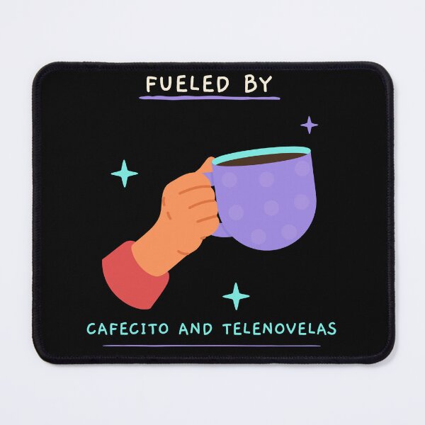 Item preview, Fueled By Cafecito and Telenovelas Coffee Telenovela designed and sold by SvenJ94.