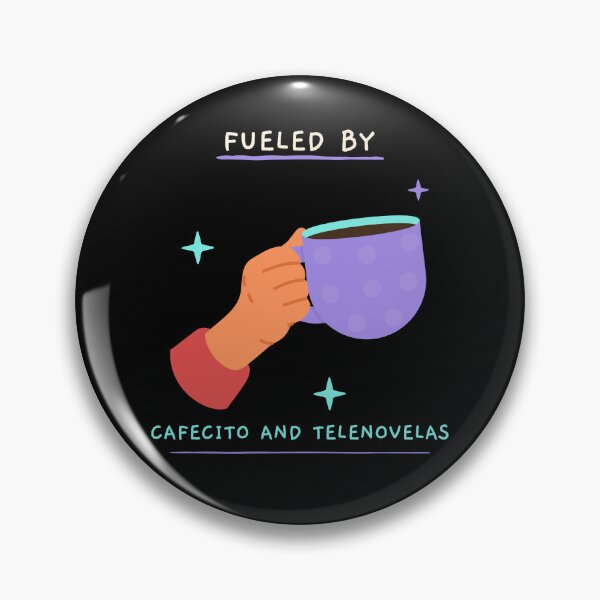 Item preview, Fueled By Cafecito and Telenovelas Coffee Telenovela designed and sold by SvenJ94.