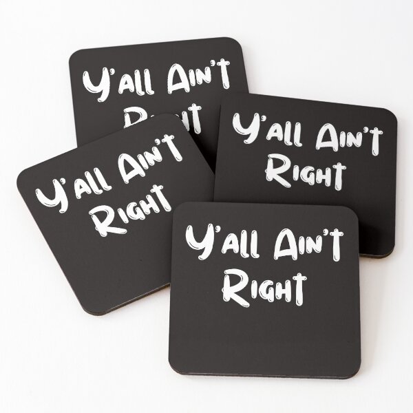 Item preview, Y'all Ain't Right designed and sold by rawaart1.