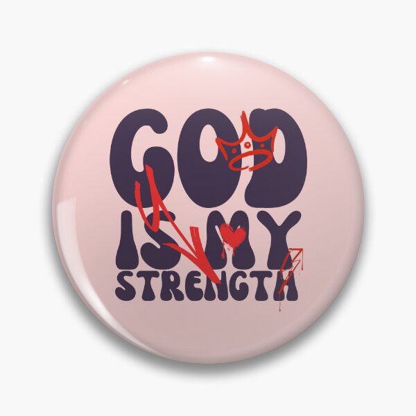 Item preview, God is my strength designed and sold by Peerless-Prime.