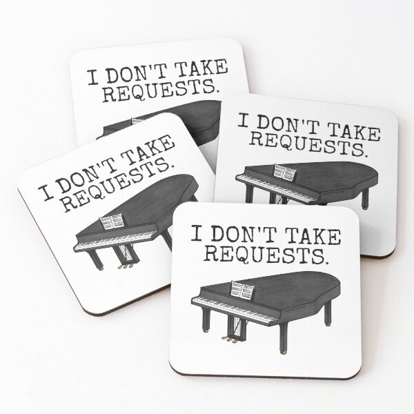 Item preview, I Don't Take Requests, Piano Pianist Musician Funny designed and sold by doodlerob.