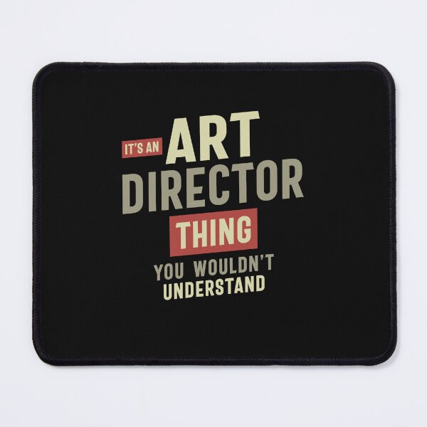 Item preview, Art Director Thing You Wouldn't Understand - Art Director designed and sold by cidolopez.