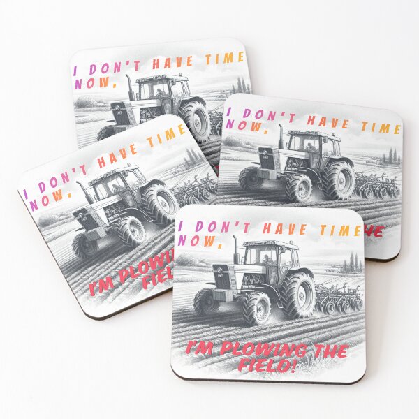 Item preview, I don't have time now, I'm plowing the field designed and sold by PrintYourStyle.