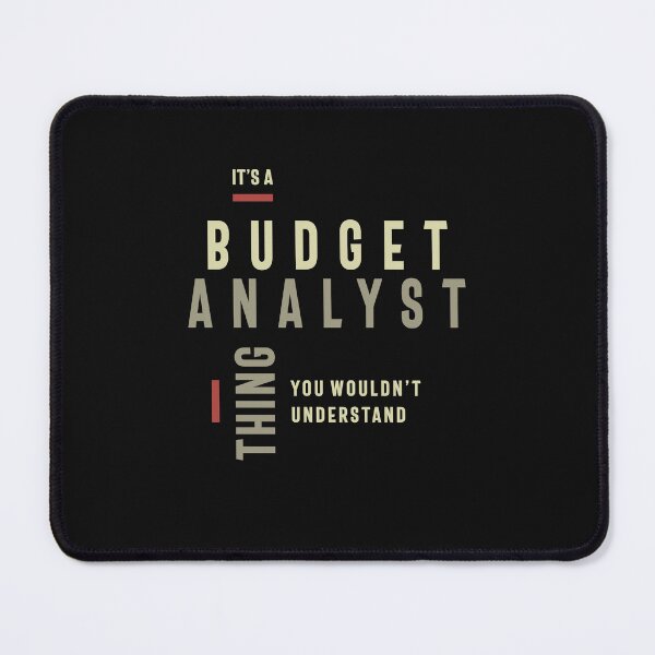 Item preview, Budget Analyst Thing You Wouldn't Understand - Budget Analyst designed and sold by cidolopez.