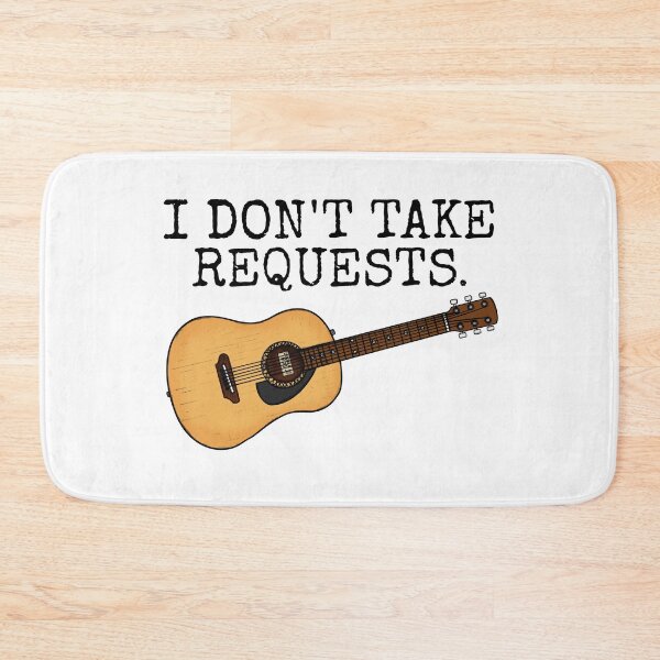 Item preview, I Don't Take Requests, Guitarist Busker Musician Funny designed and sold by doodlerob.
