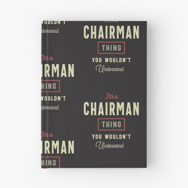Item preview, Chairman Thing You Wouldn't Understand - Chairman designed and sold by cidolopez.