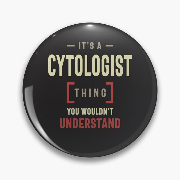 Item preview, Cytologist Thing You Wouldn't Understand - Cytologist designed and sold by cidolopez.