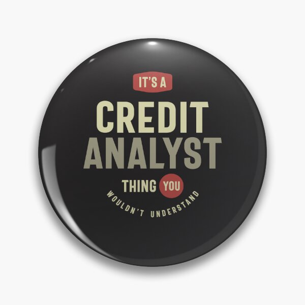 Item preview, Credit Analyst Thing You Wouldn't Understand - Credit Analyst designed and sold by cidolopez.