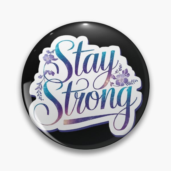 Item preview, Stay Strong designed and sold by DigiValk.