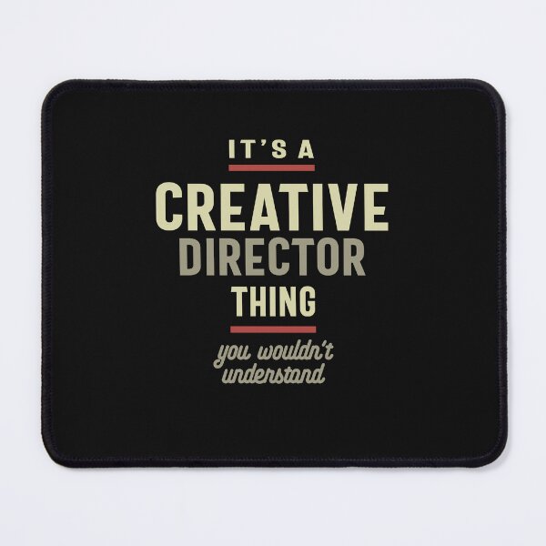 Item preview, Creative Director Thing You Wouldn't Understand - Creative Director designed and sold by cidolopez.
