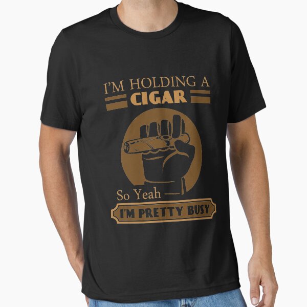 Item preview, Im holding a cigar so yeah im pretty busy | Funny Cigar Gift | Cigar Gift For Men | Cigar Gift For Him | Cigar Gift for Dad | Unique Cigar Gifts | Cigar Shirt | Birthday Cigar Gift | Cigar Lovers  designed and sold by Kreature Look.