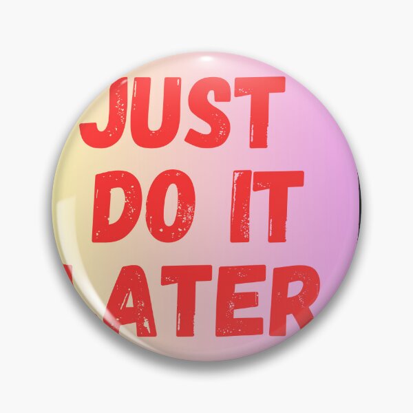 Item preview, Just do it later classic tshirt  designed and sold by Simplehue.