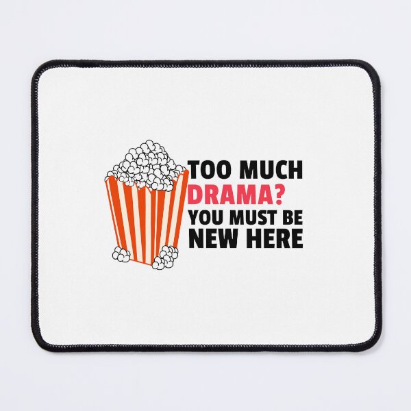 Item preview, Too Much Drama? You Must Be New Telenovela designed and sold by SvenJ94.