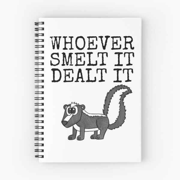 Item preview, Whoever Smelt It Dealt It, Skunk Funny designed and sold by doodlerob.