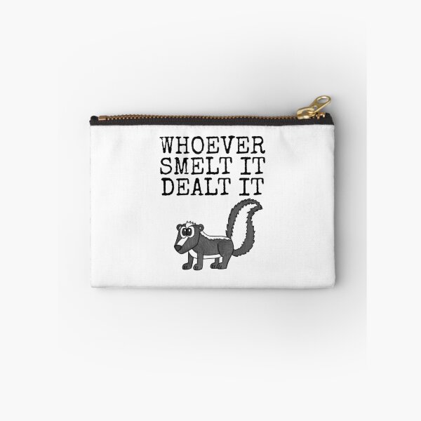 Item preview, Whoever Smelt It Dealt It, Skunk Funny designed and sold by doodlerob.