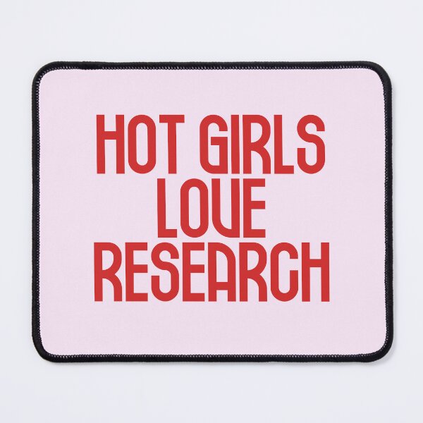 Item preview, Hot Girls Love Research - Red Bold Text designed and sold by Chubuter.