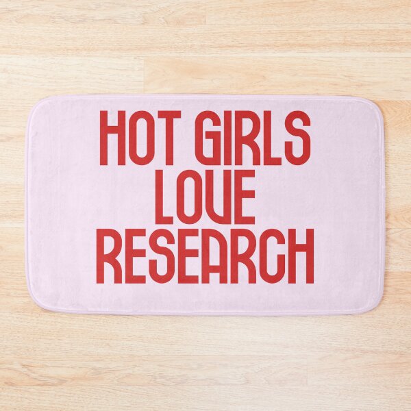 Item preview, Hot Girls Love Research - Red Bold Text designed and sold by Chubuter.