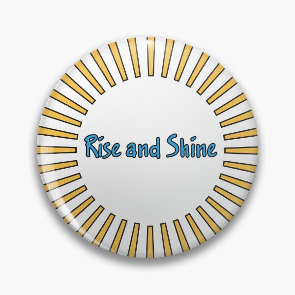 Item preview, Rise and Shine,, sun and text designed and sold by ZorianArt.