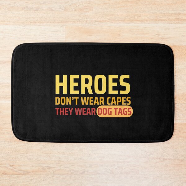 Item preview, Heroes Don't Wear Capes They Wear Dog Tags designed and sold by FridPix.