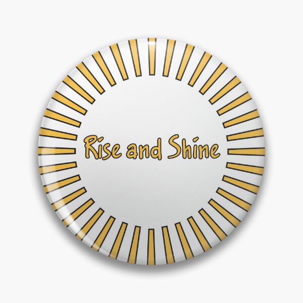 Item preview, Rise and shine, sun and text 1 designed and sold by ZorianArt.