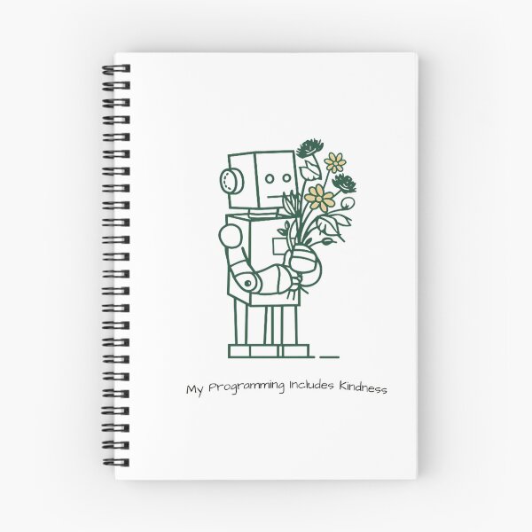Item preview, Kind Robot with Flowers - Programming Includes Kindness designed and sold by Touched by  Starlight.