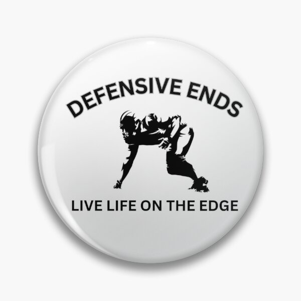 Item preview, DEFENSIVE ENDS LIVE LIFE ON THE EDGE designed and sold by MCMizfits.