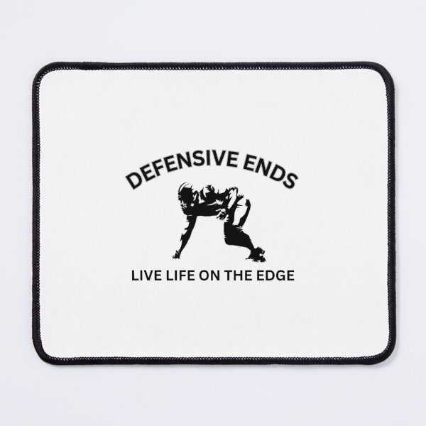 Item preview, DEFENSIVE ENDS LIVE LIFE ON THE EDGE designed and sold by MCMizfits.