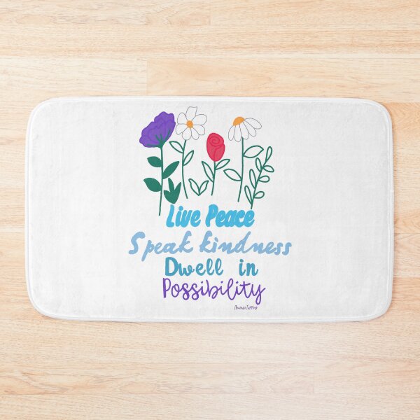 Item preview, Live Peace, Speak Kindness, Dwell in Possibility - Amanda Tapping designed and sold by NatLeBrunDesign.