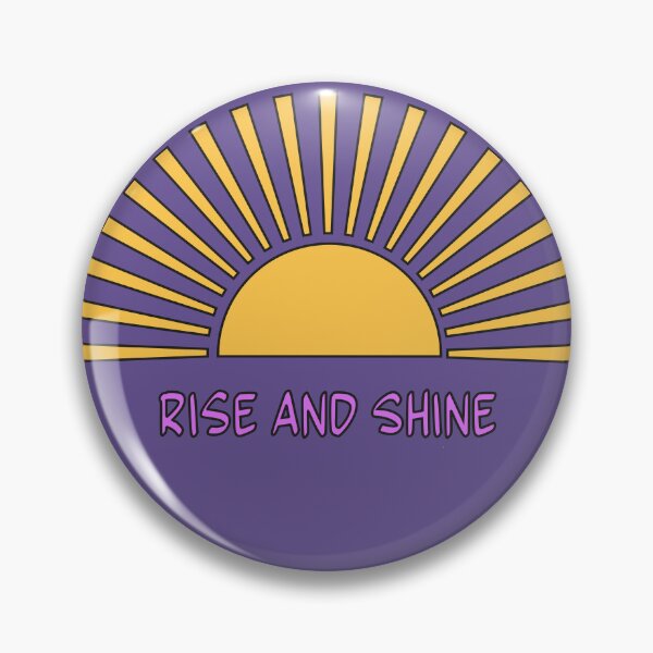 Item preview, Rise and shine, sun and text3 designed and sold by ZorianArt.