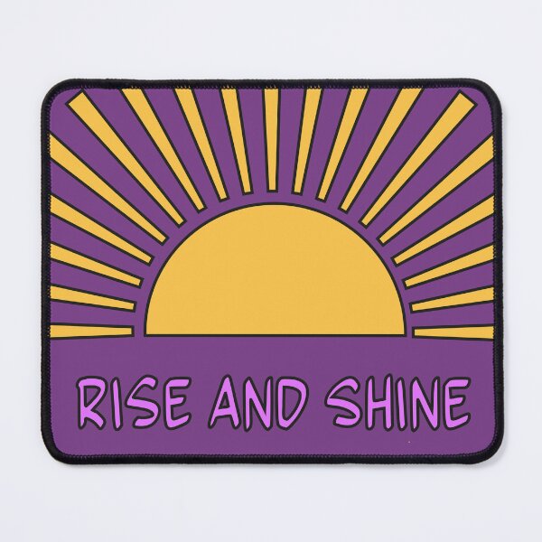Item preview, Rise and shine, sun and text3 designed and sold by ZorianArt.