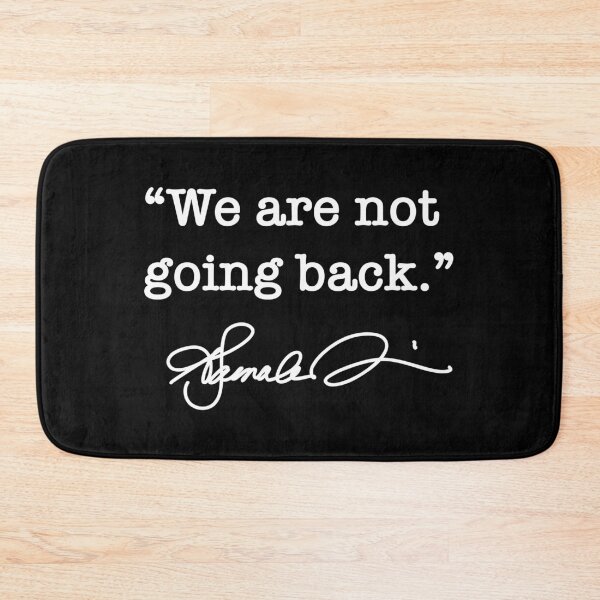 Item preview, We are Not going back - Kamala Harris (white signature) designed and sold by Thelittlelord.