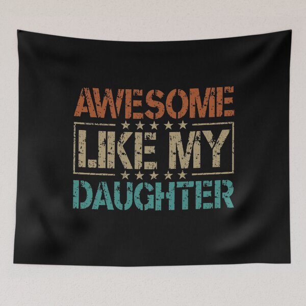 Item preview, Awesome Like My Daughter Funny Dad Gifts for Fathers Day designed and sold by HauntandStick99.