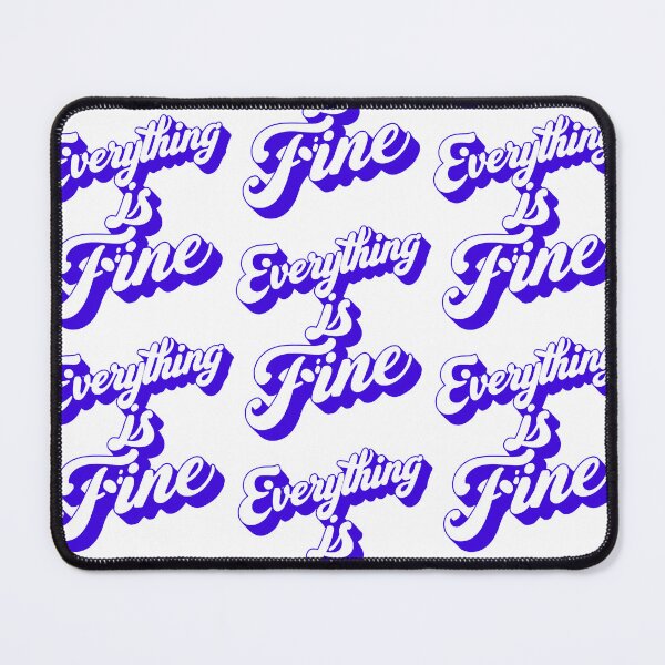 Item preview, Everything is fine designed and sold by FORPOTATOPARTY.