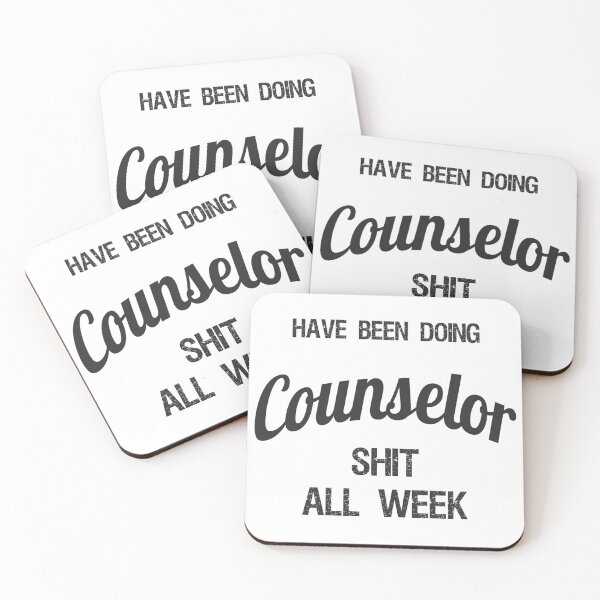 Item preview, Have been Doing Counselor S**t all Week designed and sold by VariousGoodies.