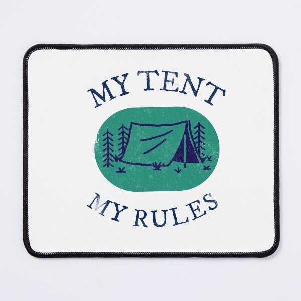 Item preview, MY TENT MY RULES designed and sold by Janie0522.
