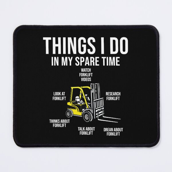 Item preview, Things I Do in My Spare Time Forklift -Funny Forklift Driver Fork Hoist Warehouse designed and sold by belladesign7.