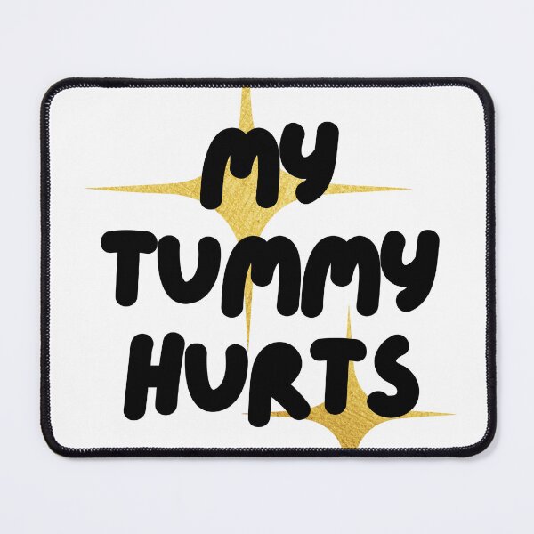 Item preview, my tummy hurts designed and sold by delreyslullaby.
