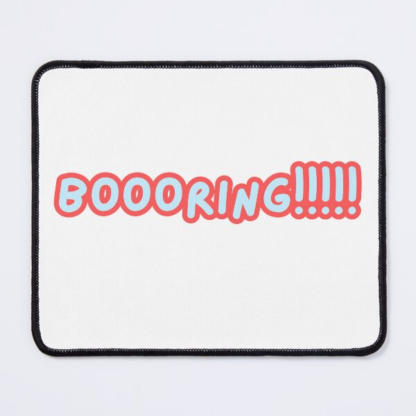 Item preview, Boring!! Booooooring!! designed and sold by krispiebits.