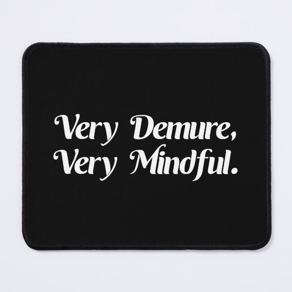 Item preview, Very Demure, Very Mindful designed and sold by kjanedesigns.
