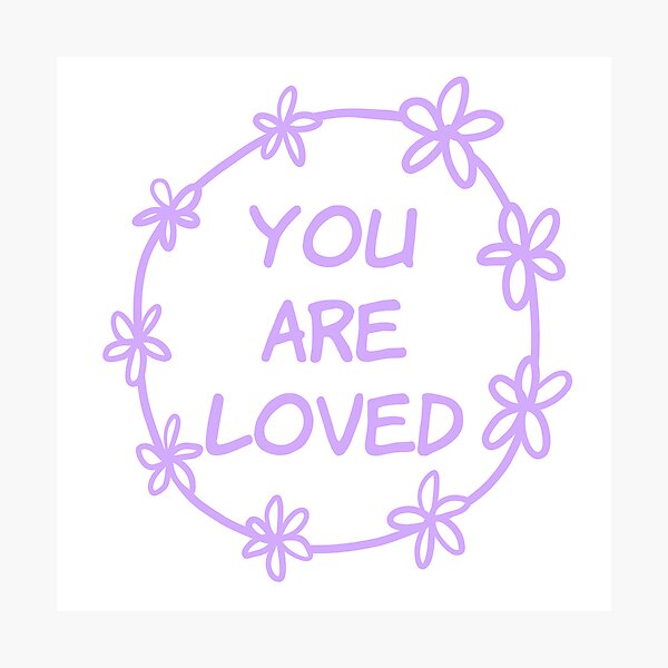 Item preview, You are Loved (purple) designed and sold by Ally Designs.