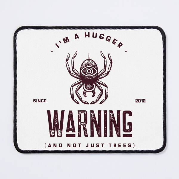 Item preview, Warning I'm a hugger (and not just trees) designed and sold by jhmakerofthings.