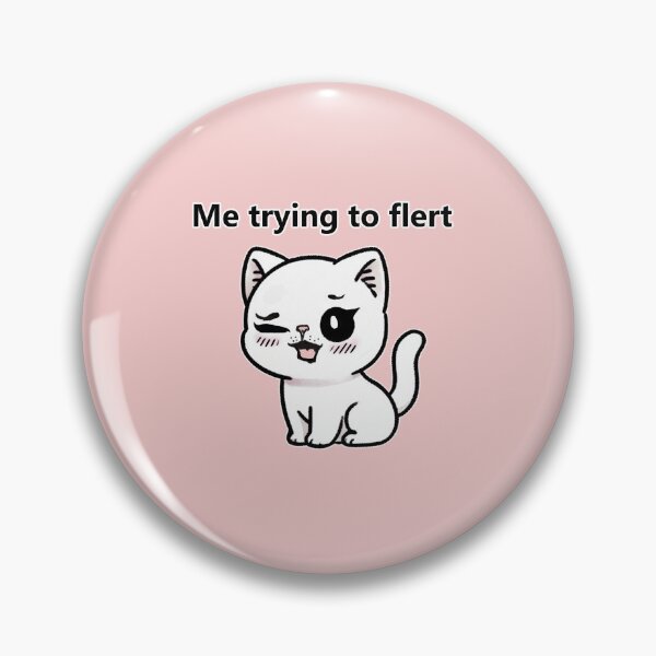 Item preview, "Me trying to flert" Cat designed and sold by WeLoveCatss.