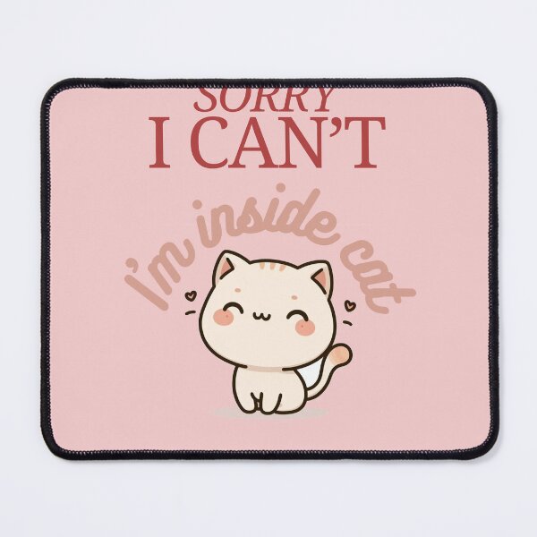 Item preview, Sorry i can't i'm inside cat designed and sold by NanaCrafted.