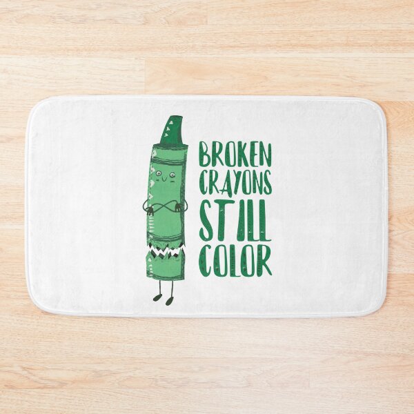 Item preview, Broken Crayons Still Color.  designed and sold by VidGav.