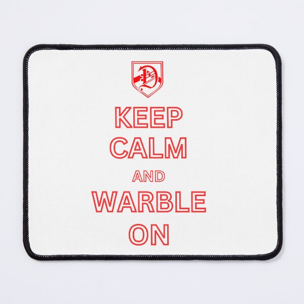 Item preview, Dalton Academy, Keep Calm And Warble On designed and sold by Smtradersllc.
