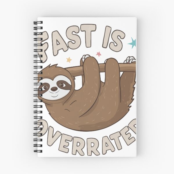 Item preview, Cute Sloth Fast Is Overrated designed and sold by WhimsyVox.