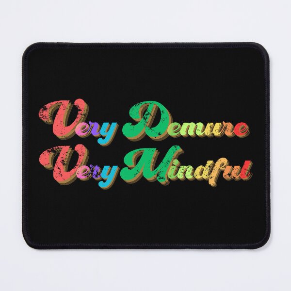 Item preview, Very Demure Very Mindful designed and sold by nanka-art.